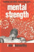 Mental Strength by Iain Abernethy