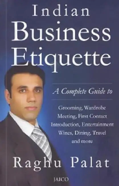 Indian Business Etiquette by Raghu Palat