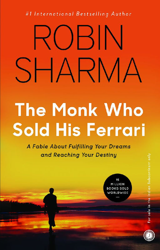 The Monk Who Sold His Ferrari (Hard Cover) by Robin Sharma