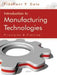 Introduction to Manufacturing Technologies by Prashant P. Date