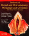 Textbook Of Dental And Oral Anatomy, Physiology And Occlusion With M.C.Qs by Satish Chandra