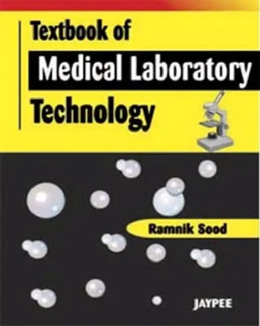 Textbook Of Medical Laboratory Technology by Ramnik Sood