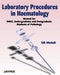 Laboratory Procedures In Haematology Manual For Dmlt, Undergraduate And P.G.Students Of Pathology by SR Mehdi