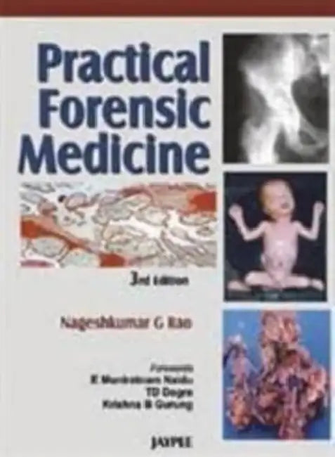 Practical Forensic Medicine by Nageshkumar G Rao