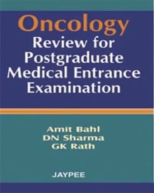 Oncology Review For Postgraduate Medical Entrance Examination by Amit Bahl