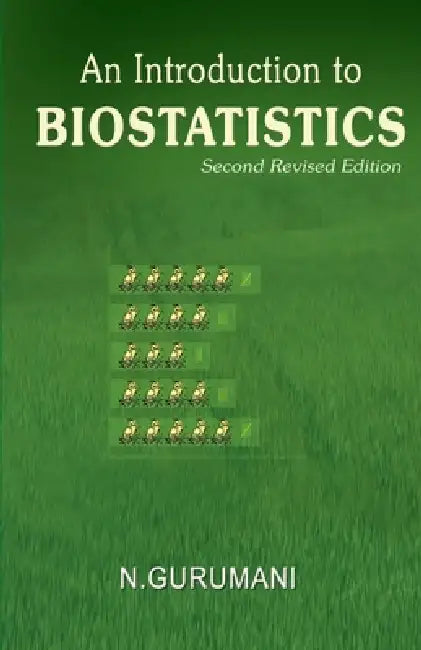 An Introduction to Biostatistics by N. Gurumani