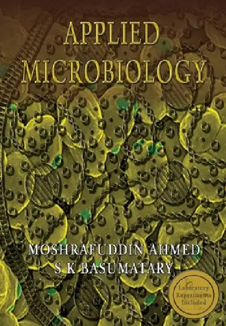 Applied Microbiology by Moshrafuddin Ahmed