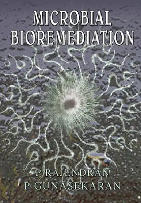 Microbial Bioremediation by P. Rajendran