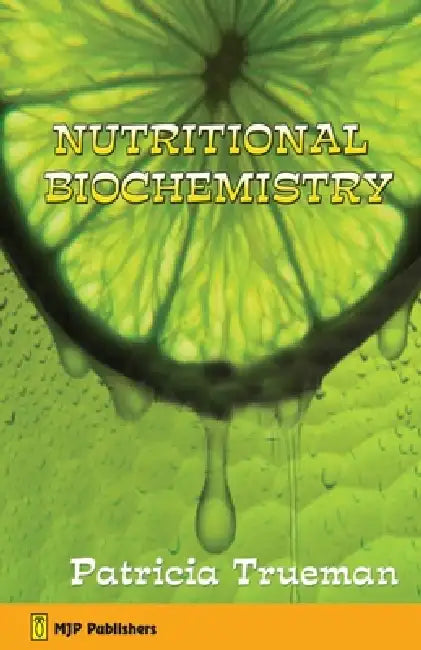 Nutritional Biochemistry by Patricia Trueman