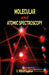 Molecular and Atomic Spectroscopy by R. Sugumar Wilfred