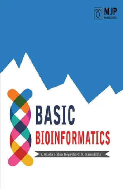 Basic Bioinformatics by S. Gladis Hepsyba Helen