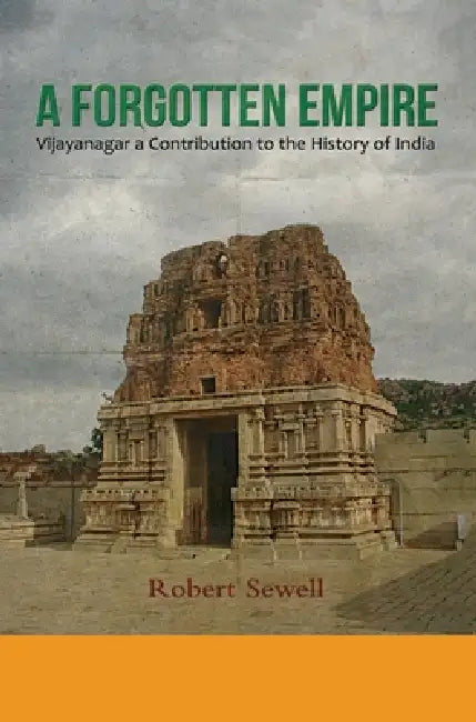 A Forgotton Empire by Robert Sewell