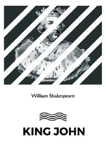 King John by William Shakespeare