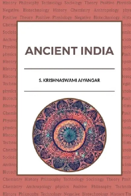 Ancient India by S. Aiyangar Krishnaswami