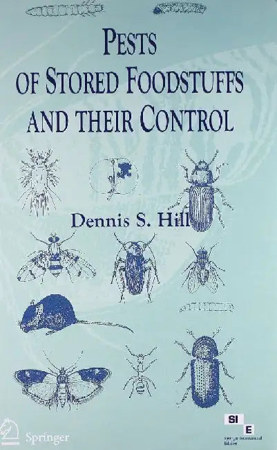 Pests of Stored Foodstuffs and their Control by Hill