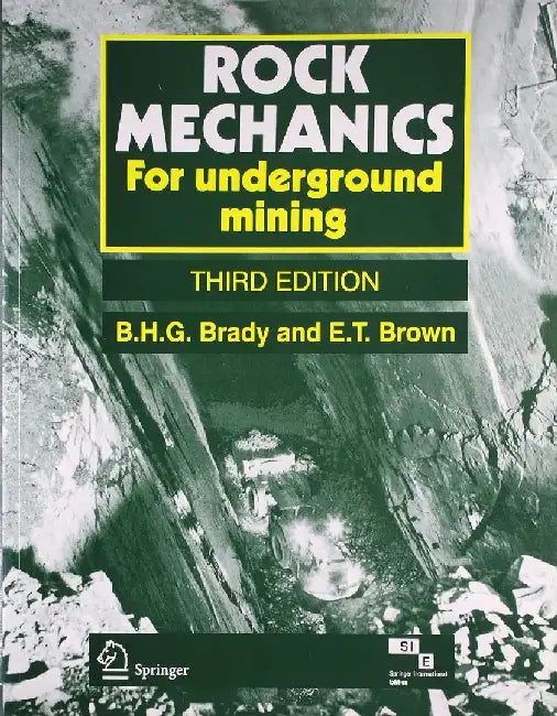 Rock Mechanics for Underground Mining, 3e by Brady