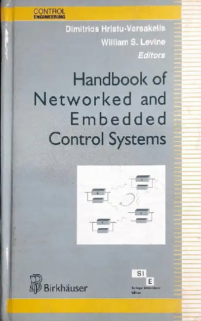 Handbook of Networked & Embedded Control Systems by Hristu-Varsakelis