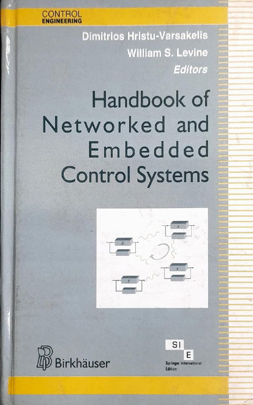 Handbook of Networked & Embedded Control Systems  by Hristu-Varsakelis