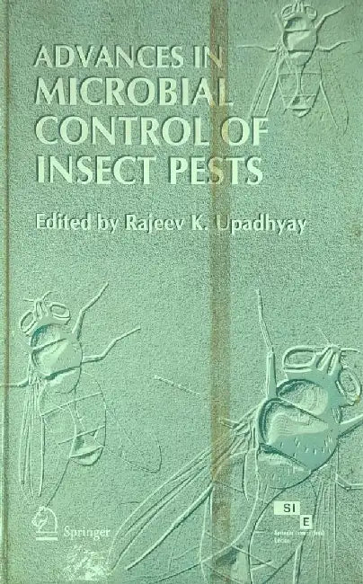 Advances in Microbial Control of Insect Pests by Upadhyay