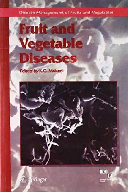 Fruit & Vegetable Diseases by Mukerji