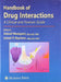 Handbook of Drug Interactions: A Clinical and Forensic Guide by Mozayani