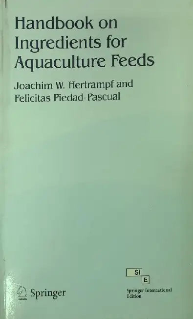 Handbook on Ingredients for Aquaculture Feeds by Hertrampf