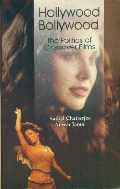 Hollywood Bollywood (English) by Saibal Chatterjee