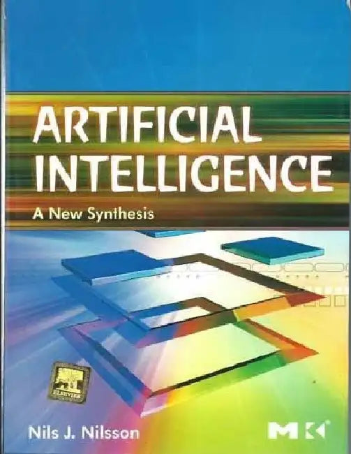 Artificial Intelligence: A New Synthesis by Nilsson