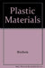 Plastics Materials, 7e by Brydson