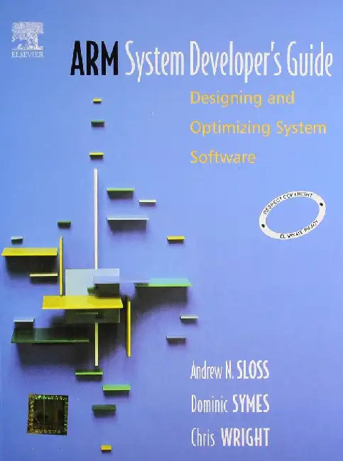 Arm System Developers Guide Desinging And Optimizing System Software by Sloss A.N.
