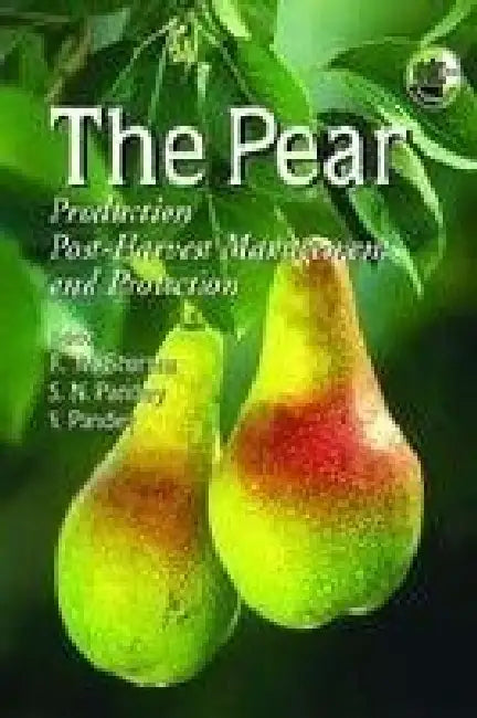 Pear: Production: Post-Harvest Management and Protection by Sharma R.M.