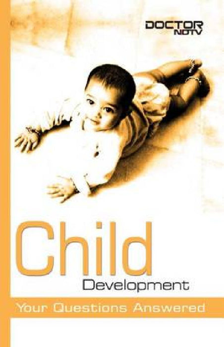 Child Development: Your Questions Answered by DoctorNDTV.com