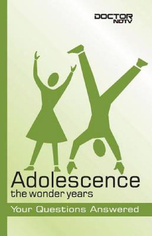 Adolescence: The Wonder Years by DoctorNDTV.com
