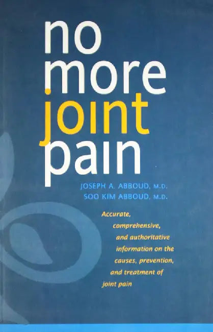 No More Joint Pain by Joseph A Abboud