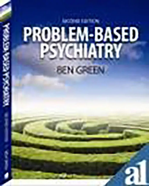 Problem-Based Psychiatry by Ben Green