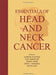 Essentials Of Head And Neck Cancer by Alberto Staffieri