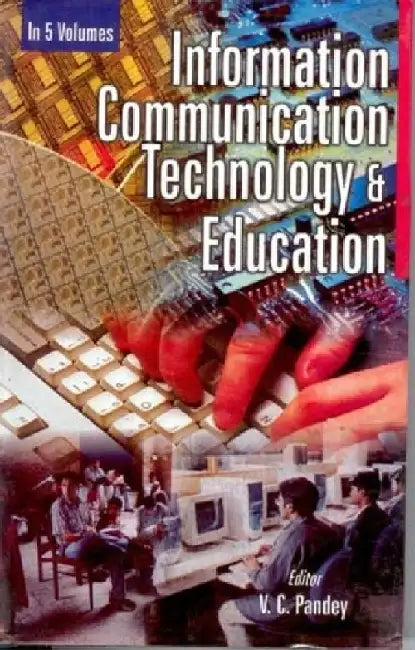 Information Communication Technology and Education (Managing and Competing In The Information Age) by V.C. Pandey