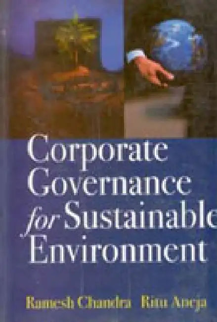 Corporate Governance For Sustainable Environment by Ramesh Chandra Ritu Aneja
