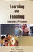 Learning and Teaching: Learning Process by S.K. Sharma Monica Tomar