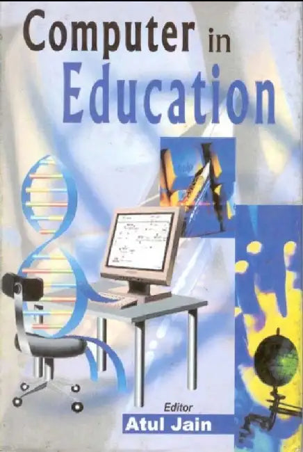 Computer In Education (Hb) by Atul Jain
