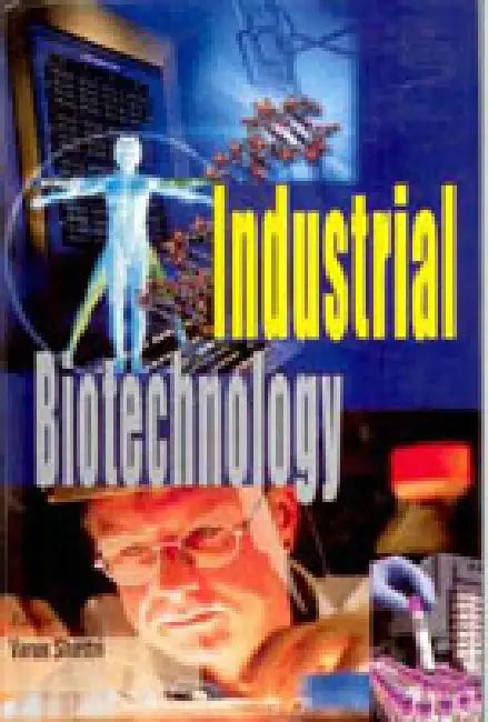 Industrial Biotechnology by Varun Shastri