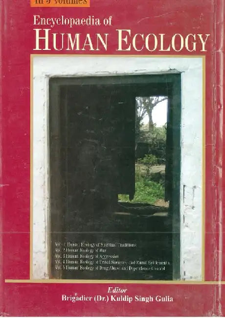 Encyclopaedia of Human Ecology (Drug Abuse & Dependence Control) by K.S. Gulia