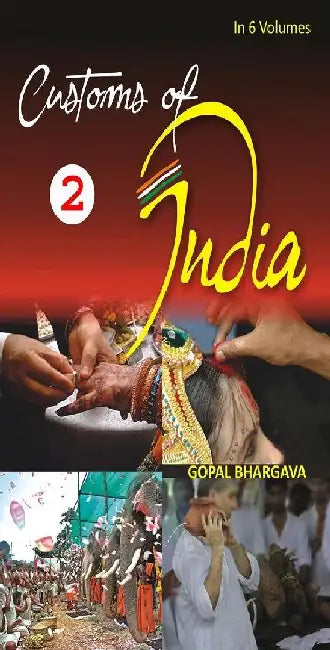 Customs of India: Customs, Manners, Rituals by Gopal Bhargava