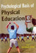 Psychological Basis of Physical Education by Shamshad Ahmed