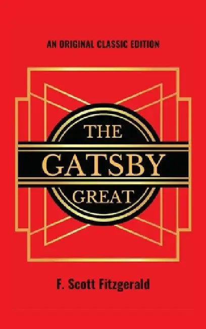 The Gatsby Great by F. Scott Fitzgerald