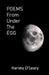 POEMS From Under The EGG by Harvey O'Leary
