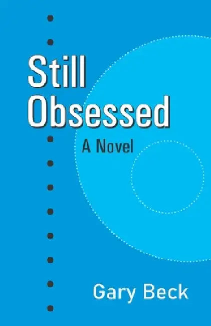 Still Obsessed by Gary Beck
