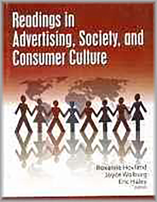 Readings In Advertising, Society, And Consumer Culture