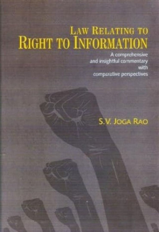 Law Relating To Right To Information  by Joga S.V. Rao