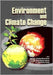 Environment And Climate Change by Sawalia Bihari, Anand Bhusan, Sunil Kumar